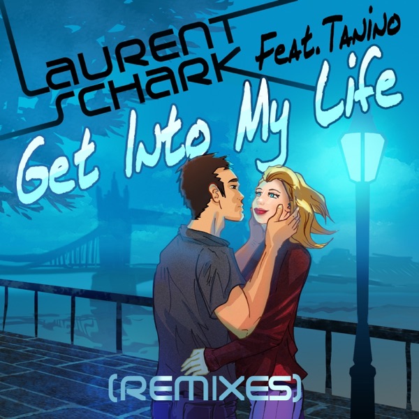 Get Into My Life [Remixes] (feat. Tanino)