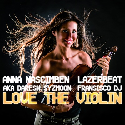 Love the Violin (feat. Anna Nascimben) - EP