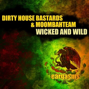 Wicked & Wild - Single