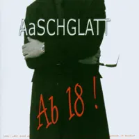 Keine blieb — Aaschglatt