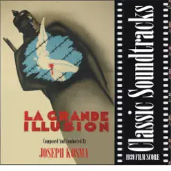 Grand Illusion [La Grande Illusion] (1937 Film Score) - Joseph Kosma