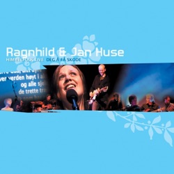 Ragnhild og Jan Huse - Jesus Du Er Den Himmelveg