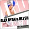 Roll With It (Audio Jacker Remix) - Alex Ryan & Blythe lyrics