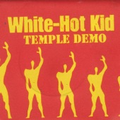 White-Hot Kid - Untitled 4