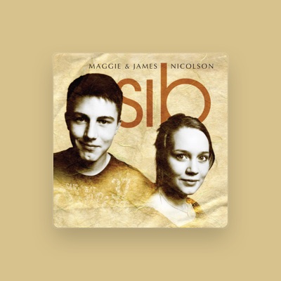 Listen to Maggie & James Nicolson, watch music videos, read bio, see tour dates & more!