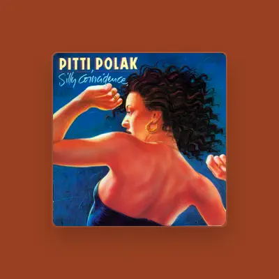 Listen to Pitti Polak, watch music videos, read bio, see tour dates & more!
