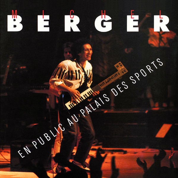 En public au Palais des Sports (1983) - Michel Berger