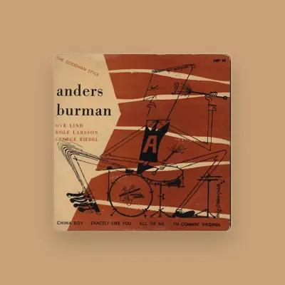 Listen to Anders Burman, watch music videos, read bio, see tour dates & more!