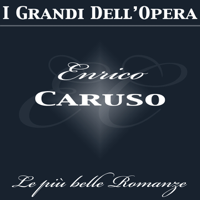 Enrico Caruso, Orchestra del Teatro San Carlo, Coro del Teatro San Carlo & Oliviero de Fabritiis - Enrico Caruso: Le più belle romanze artwork