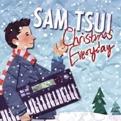 Christmas Everyday - EP - Sam Tsui