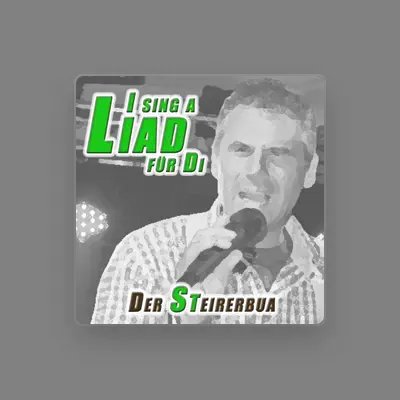 Listen to Der Steirerbua, watch music videos, read bio, see tour dates & more!