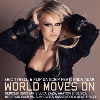 World Moves On (feat. Anda Adam) [Remixes] - EP - Eric Tyrell & Flip Da Scrip