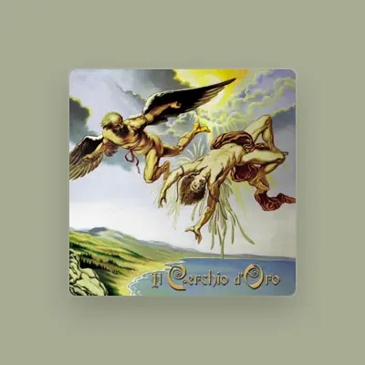 Listen to Il Cerchio d'Oro, watch music videos, read bio, see tour dates & more!