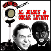 On the Air Tonight - Al Jolson & Oscar Levant