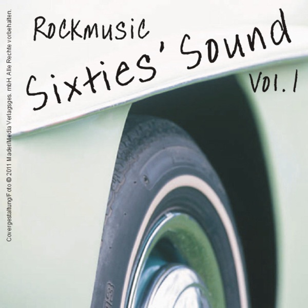 Sixties' Sound - Rockmusic, Vol.1