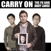 Carry On - Single - The Fu & Andy Lange