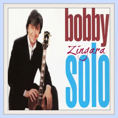 Zingara - Bobby Solo Zingara - Bobby Solo