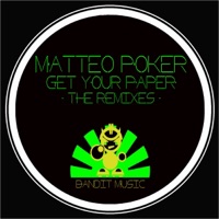 Matteo Poker - Get Your Paper (Luigi Peretti, Tontherapie Remix)