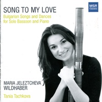 Songs to My Love - Bulgarian Songs and Dances - Maria Jeleztcheva Wildhaber & Tania Tachkova
