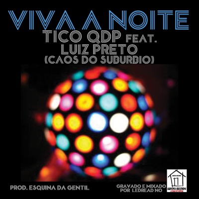 Viva a Noite (feat. Luiz Preto) - Single
