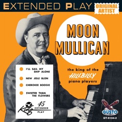Moon Mullican - I'll Sail My Ship Alone