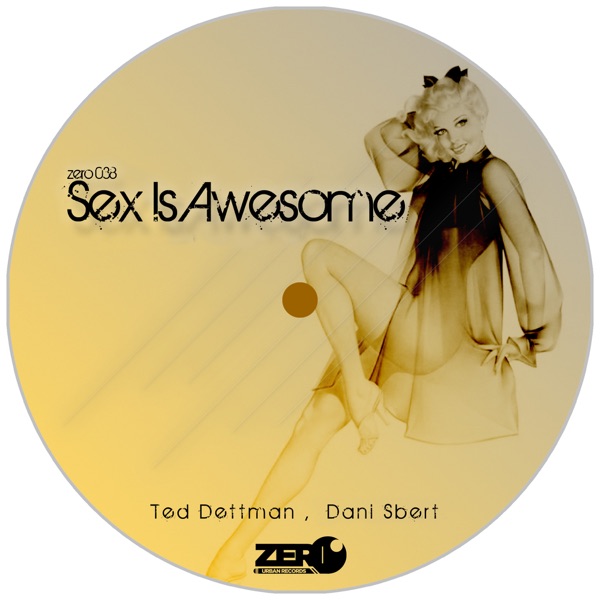 Sex Is Awesome - Single