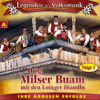 Legenden der Volksmusik - Folge 2 - A - Orig. Milser Buam & Den Loinger Diandln