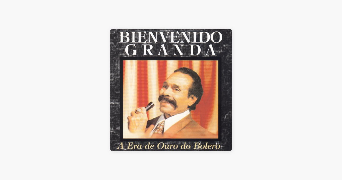 Bienvenido Granda - Apple Music