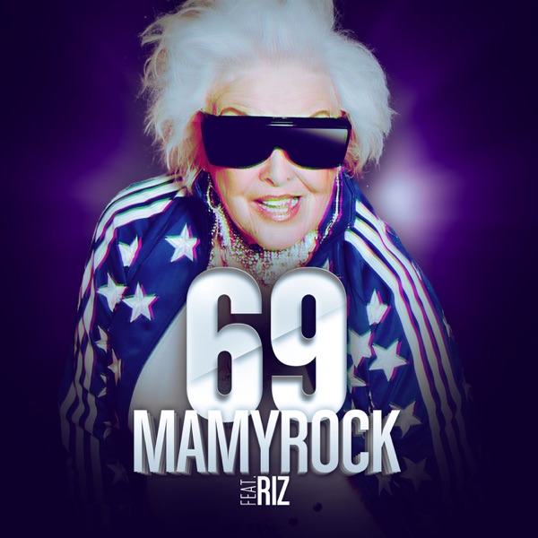 69 (feat. Riz) [Remixes] - Mamy Rock