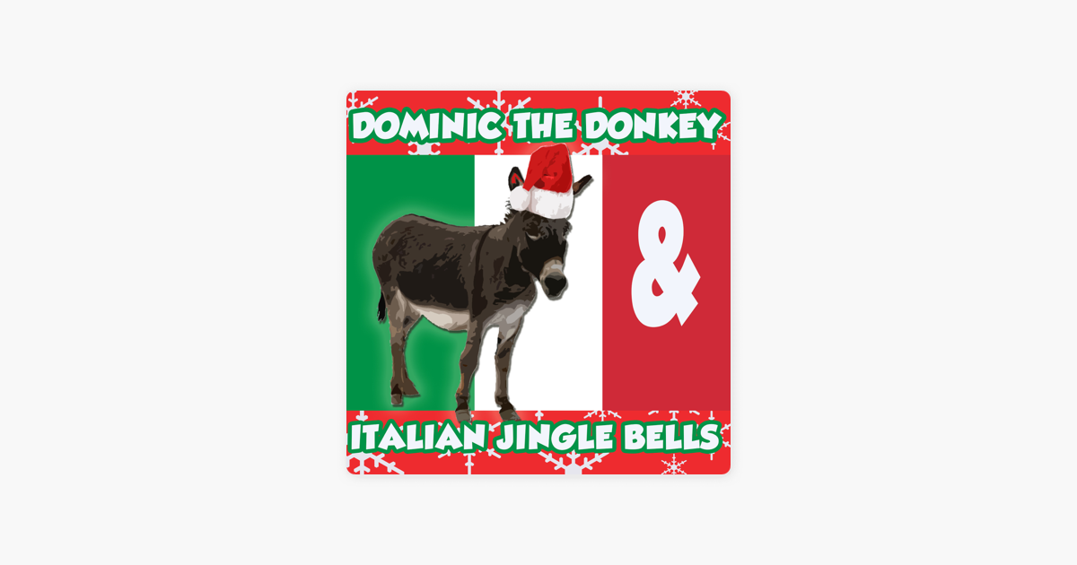 dominic the donkey italian jingle bells single by lou monte on apple music - Dominic The Christmas Donkey dominic the donkey italian jingle bells single by lou monte on apple music - Dominic The Christmas Donkey