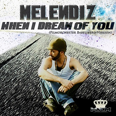 When I Dream of You (Filmorchester Babelsberg Version) - Single