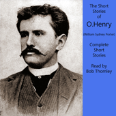 O. Henry: Complete Short Stories Collection (Unabridged) - O. Henry &amp; William Sydney Porter Cover Art