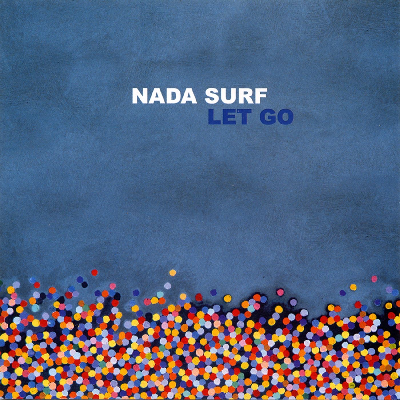 Let Go by Nada Surf