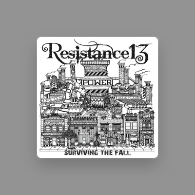 Listen to Resistance 13, watch music videos, read bio, see tour dates & more!