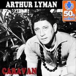 Caravan (Remastered) - Single - Arthur Lyman Caravan (Remastered) - Single - Arthur Lyman