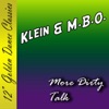 Klein & M.B.O. - More Dirty Talk [Canadian Connection]