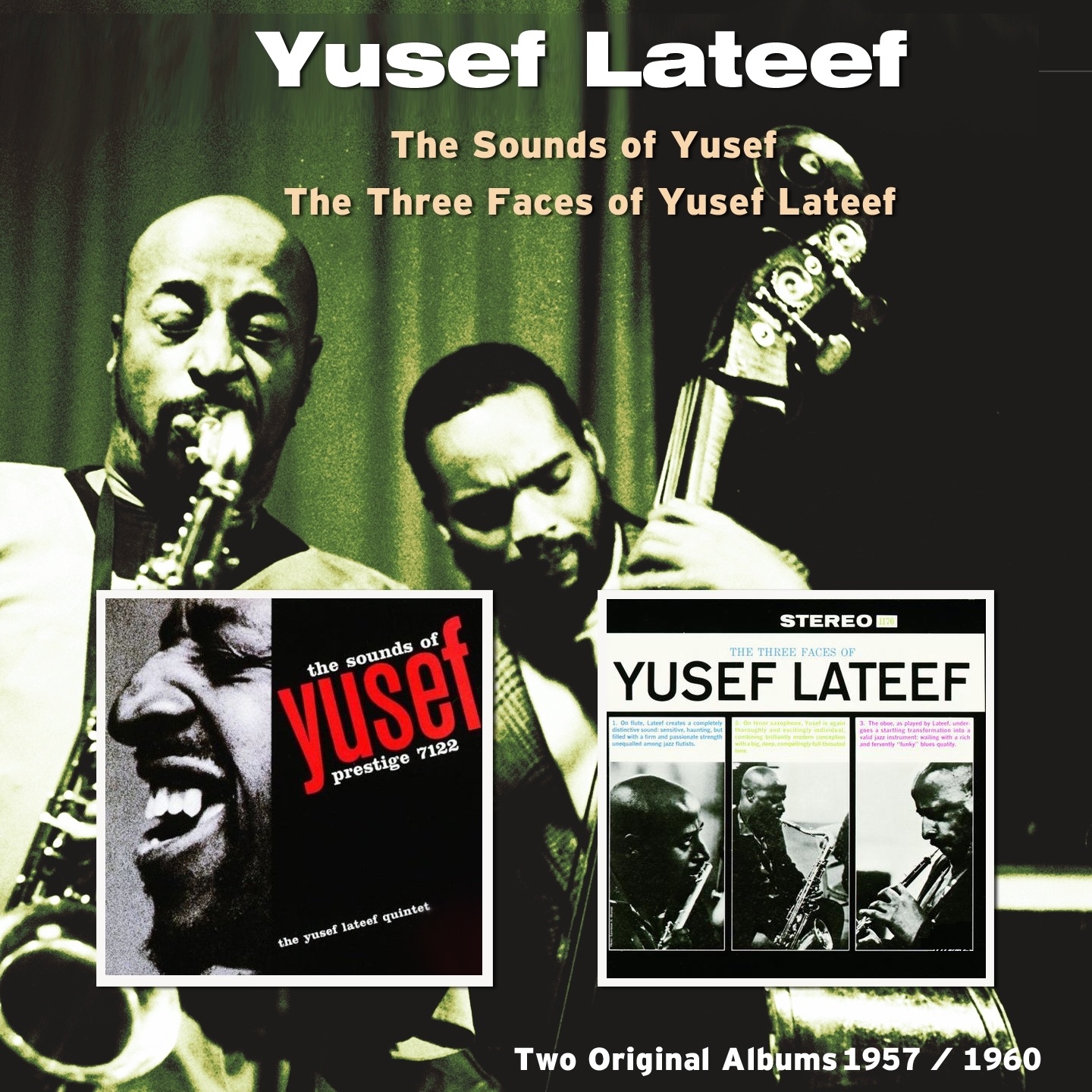The Sounds of Yusef / The Three Faces of Yusef Lateef (1957-1960)