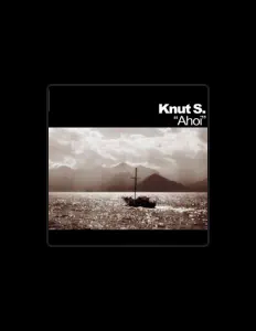 Knut S.을(를) 듣고, 뮤직 비디오를 보고, 약력을 읽고, 투어 일정 등을 확인하세요!