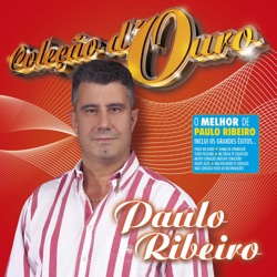 Paulo Ribeiro - Paixão de um Homem