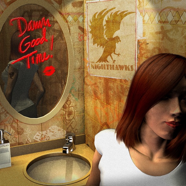 Damn Good Time! - The Nighthawks