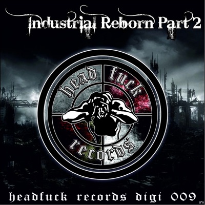 Industrial Reborn, Pt. 2 - EP