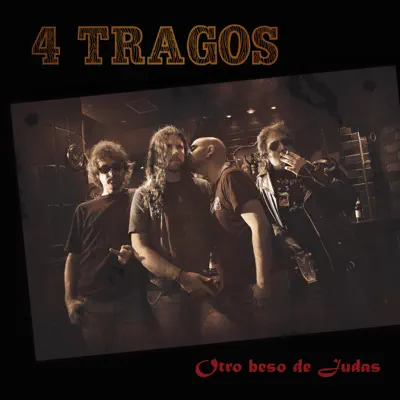 Otro Beso de Judas - 4 Tragos