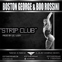 Strip Club (feat. Boston George) - Single - Boo Rossini