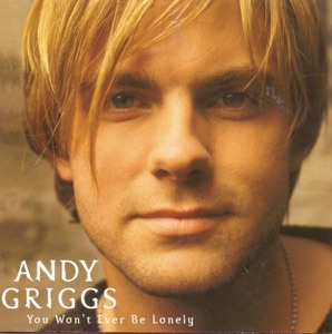 Andy Griggs - You Won't Ever Be Lonely - Line Dance Musik