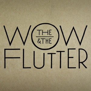 The Wow & The Flutter cover