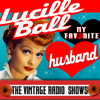 My Favorite Husband - The Vintage Radio Shows - Lucille Ball