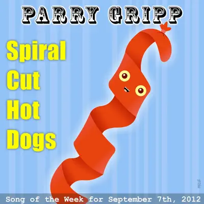 Spiral Cut Hot Dogs - Single - Parry Gripp