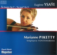 Ysaye: Six Sonates pour violon seul Opus 27 - Marianne Piketty