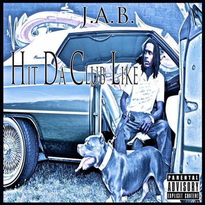 Hit Da Club Like - Single