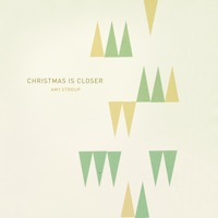 Christmas Is Closer - Single - Amy Stroup